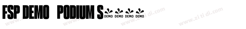 FSP DEMO   PODIUM S字体转换